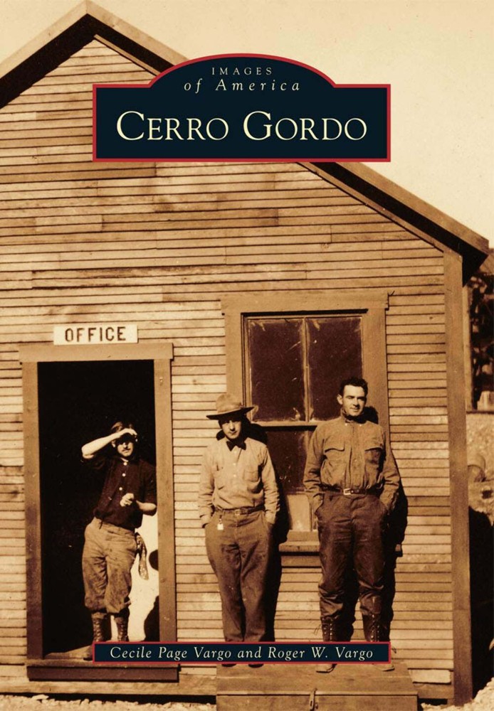 NEW Arcadia Publishing Cerro Gordo, CA 9780738595207 Images of America Trade Pap