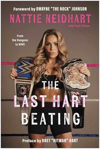 The Last Hart Beating: From the - Hardcover, by Neidhart Nattie - Very Good u