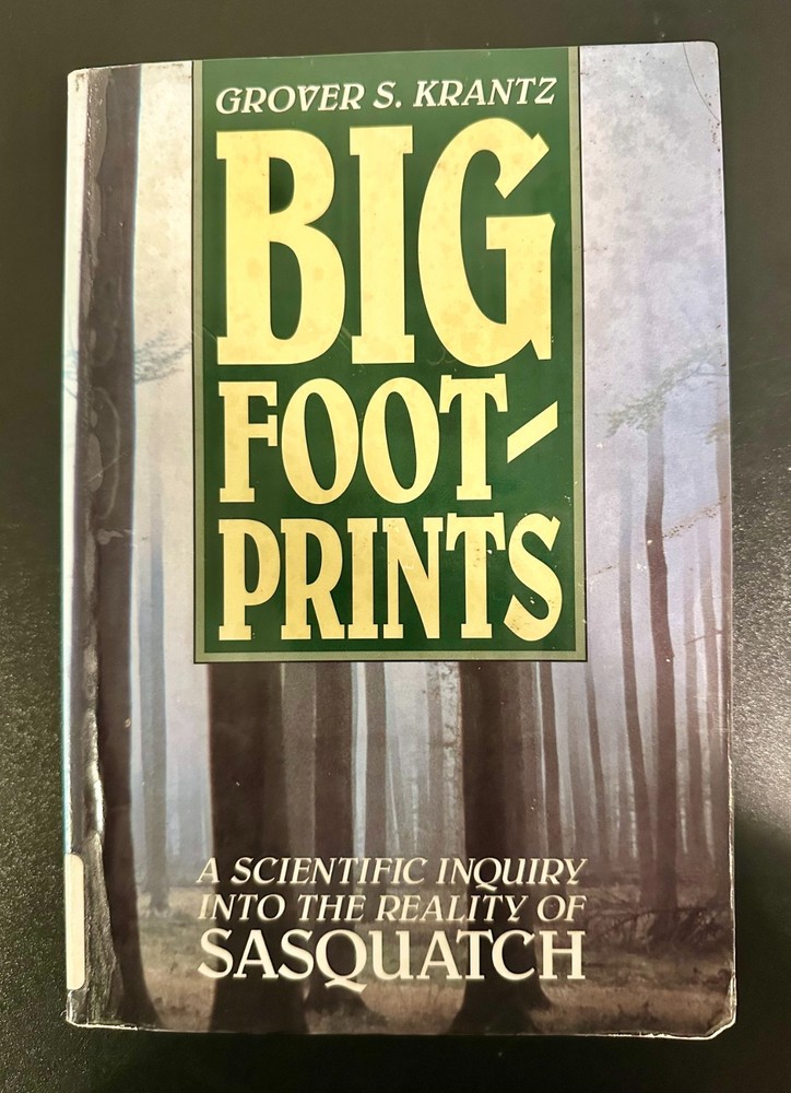 Big Footprints: A Scientific Inquiry into the Reality of Sasquatch (1992, PB)