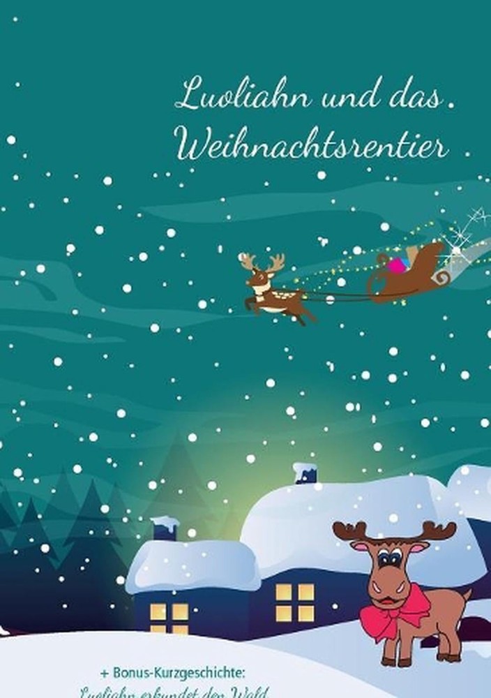 Luoliahn und das Weihnachtsrentier by Johann Victoria (German) Paperback Book