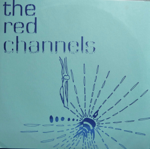The Red Channels - Cling To None / Cut Your Tongue (7