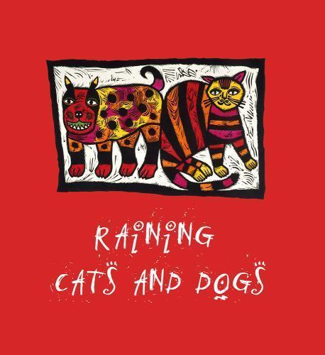 Raining Cats and Dogs, Hardcover by National Gallery of Australia (COR), Like...