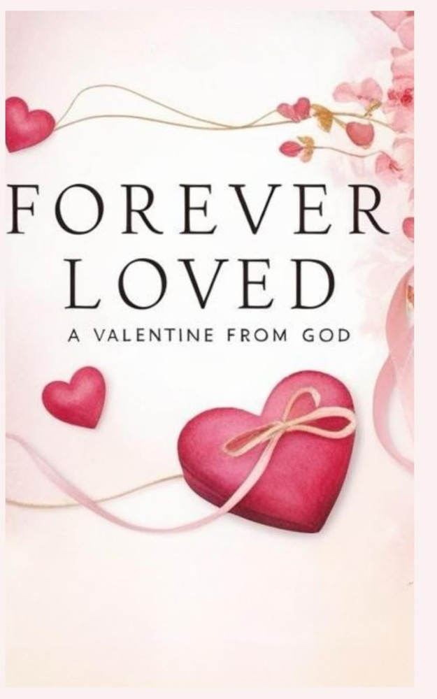 Forever Loved: A Valentine From God