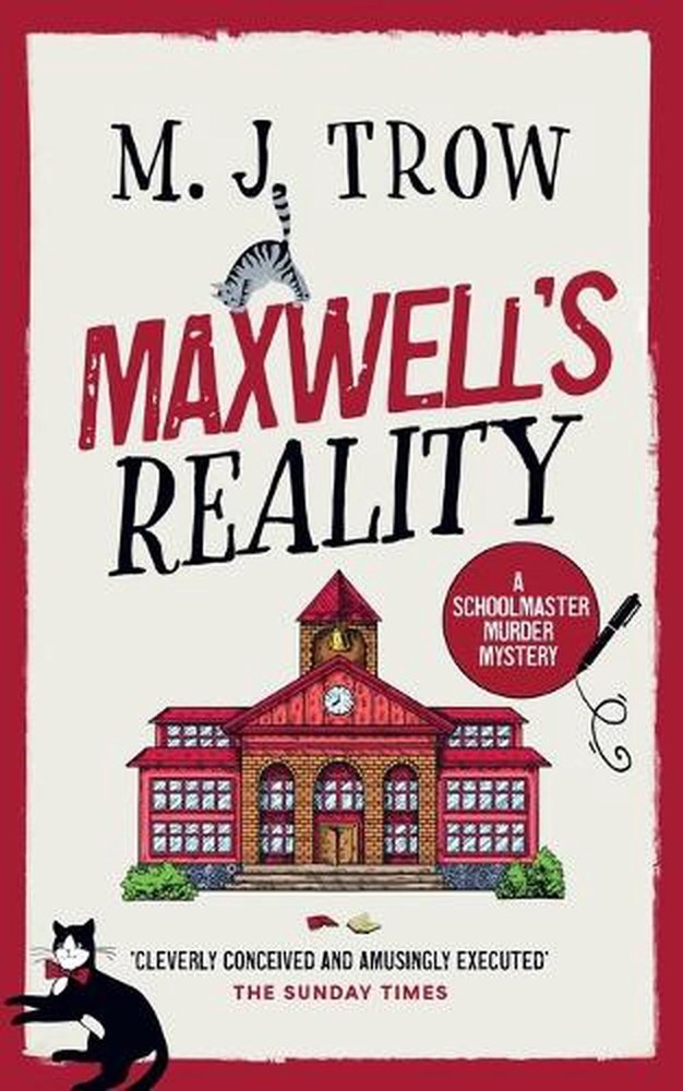 Maxwell's Reality: a gripping British cozy mystery with plenty of twists by M.J.