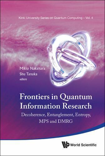 Frontiers In Quantum Information Research - Proceedings Of The Summer School On