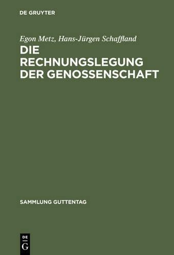Egon Metz Hans-Jürgen Schafflan Die Rechnungslegung der Genossenschaf (Hardback)