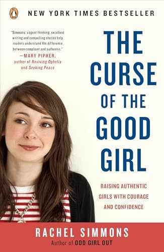 The Curse of the Good Girl: Raising - Paperback, by Simmons Rachel - Very Good