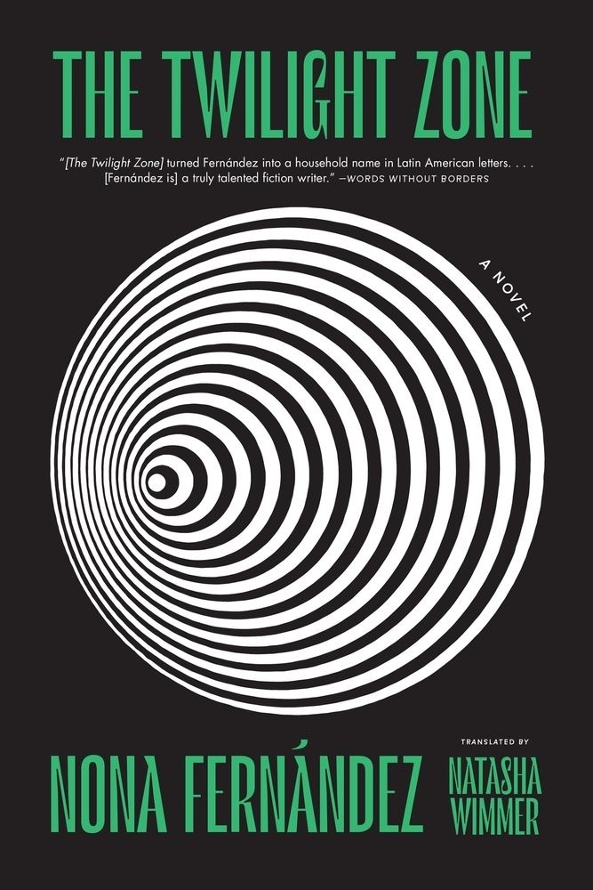 The Twilight Zone : A Novel Paperback Nona Fernandez