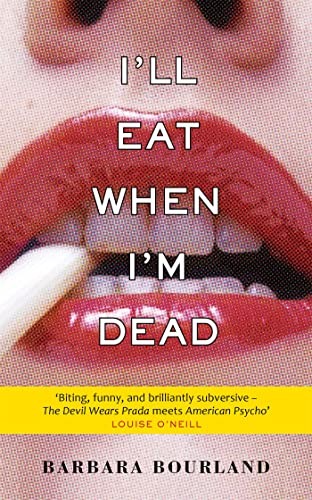 I'll Eat When I'm Dead by Bourland, Barbara Book The Fast Free ShippingFREE US DELIVERY | ISBN: 1784298565 | Quality Books