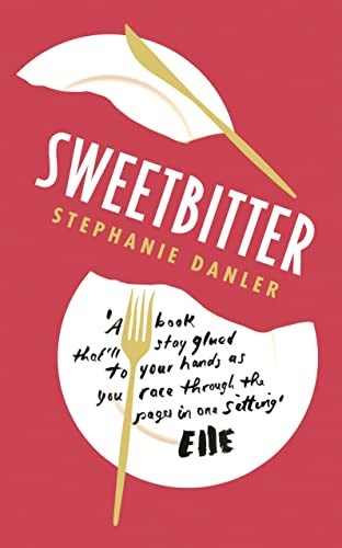 Sweetbitter by Danler, Stephanie Book The Fast Free ShippingFREE US DELIVERY | ISBN: 1780749155 | Quality Books
