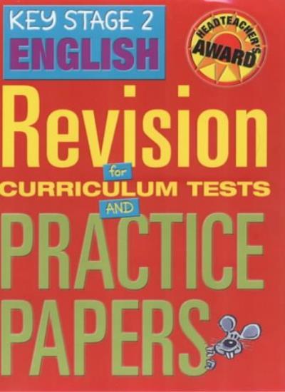 Key Stage 2 English: Revision for Curriculum Tests and Practice