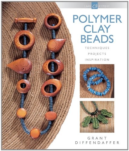 Polymer Clay Beads: Techniques, Projects, Inspiration