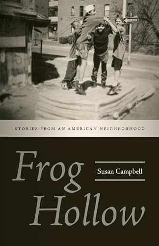 Frog Hollow: Stories from an - Hardcover, by Campbell Susan - Very Good b