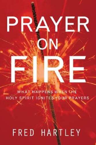 Prayer on Fire: What Happens When the Holy Spirit Ignites Your Prayers: Used