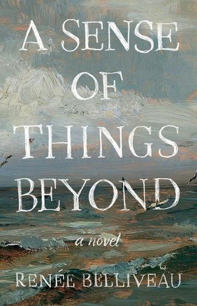 A Sense of Things Beyond by Ren?e Belliveau Paperback Book