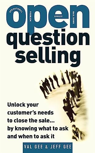 Open-Question Selling: Unlock Your Customer... by Gee, Jeff Paperback / softbackFREE US DELIVERY | ISBN: 0071484728 | Quality Books