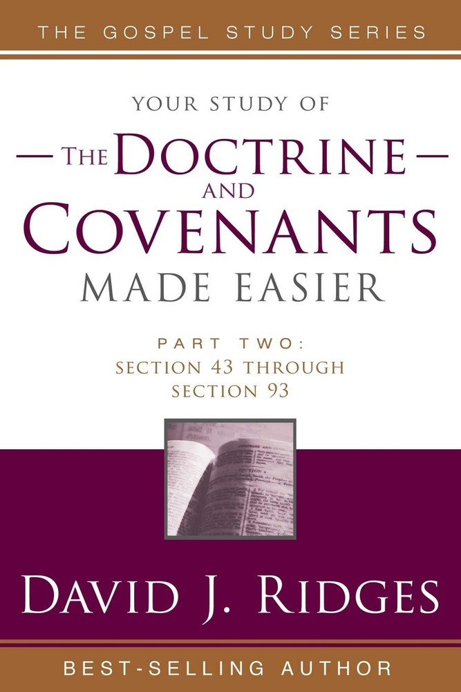 The Doctrine and Covenants Made Easier: Sections 43 - 93 (Gospel Studies)