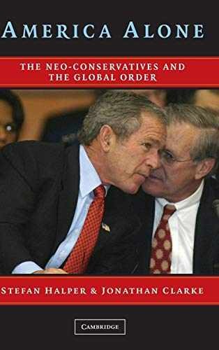 America Alone: The - Hardcover, by Halper Stefan; Clarke - Very Good b