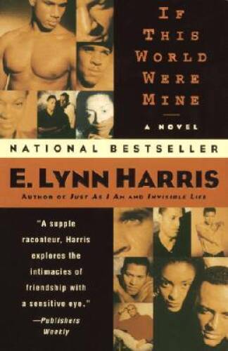 If This World Were Mine: A Novel - Paperback By Harris, E. Lynn - ACCEPTABLE