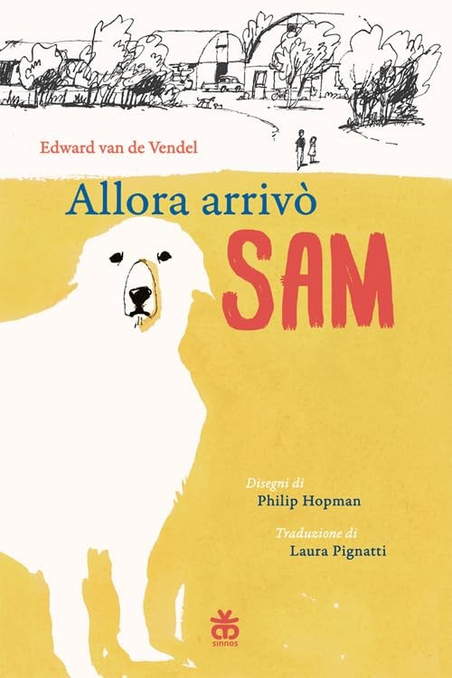 Edward Van de Vendel Philip Hopman Laura Pignatti Allora arrivò Sam (Paperback)Another great item from Rarewaves USA | Free delivery!