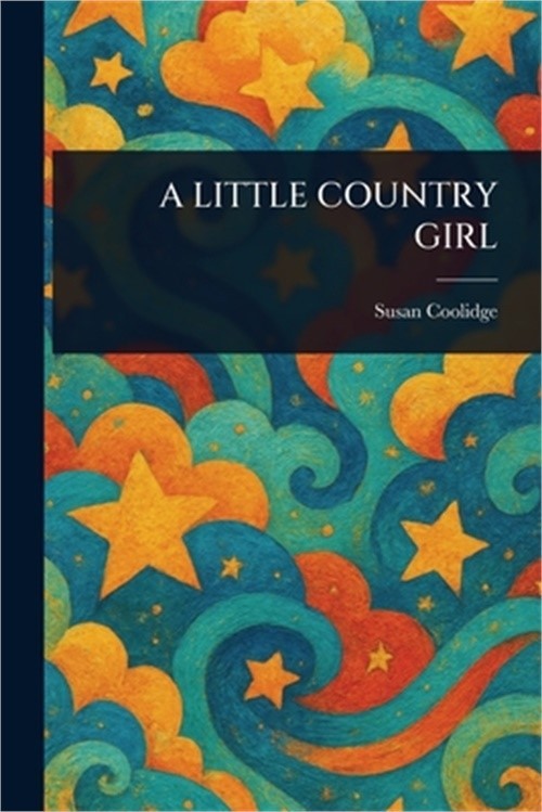 A Little Country Girl (Paperback or Softback)