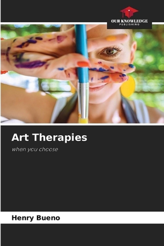 Art Therapies by Henry Bueno Paperback Book