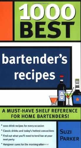 1000 Best Bartender Recipes: The - Paperback, by Parker Suzi - Very Good