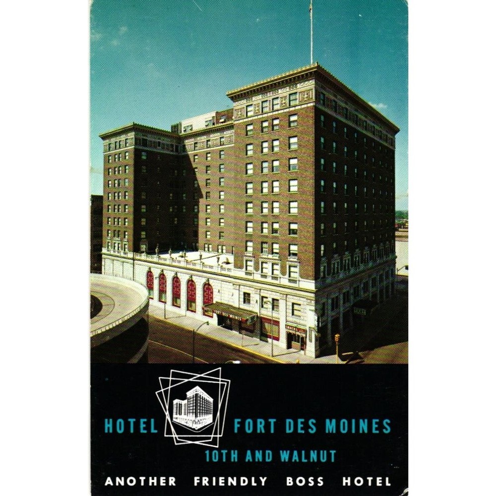 Vintage Hotel Fort Des Moines Iowa Postcard 10th and Walnut Boss Hotel Unposted