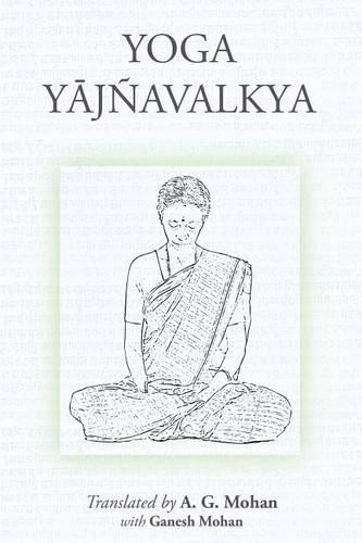 Ganesh Mohan A G Mohan Yoga Yajnavalkya (Paperback)Another great item from Rarewaves USA | Free delivery!