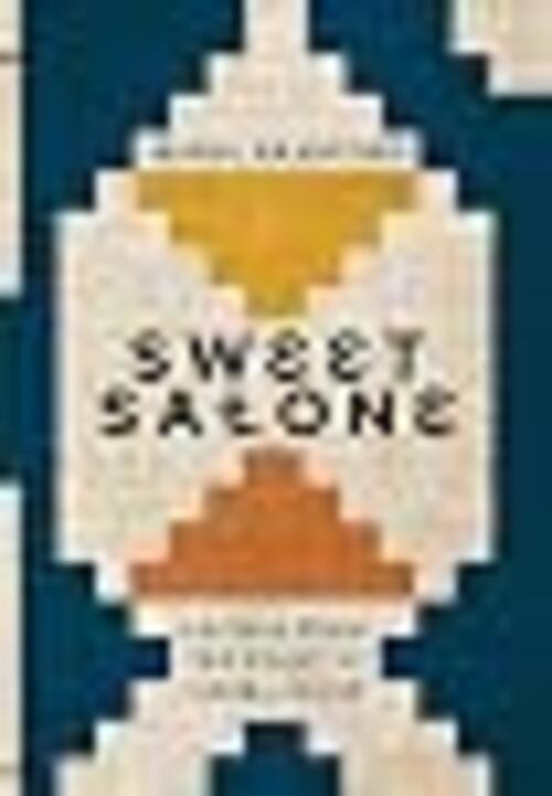 Sweet Salone: Recipes from the Heart of Sierra Leone [Hardcover] Bradford, Maria