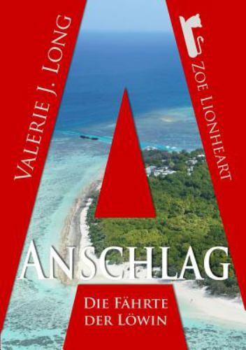 Die Fahrte Der Lowin Vii: Anschlag, Paperback by Long, Valerie J., Brand New,...