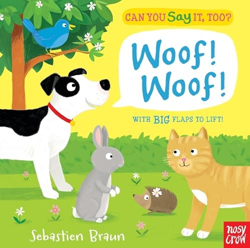 Can You Say It, Too? Woof! Woof!, Braun, Sebastien