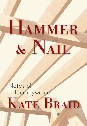 Kate Braid Hammer & Nail (Paperback)Another great item from Rarewaves USA | Free delivery!
