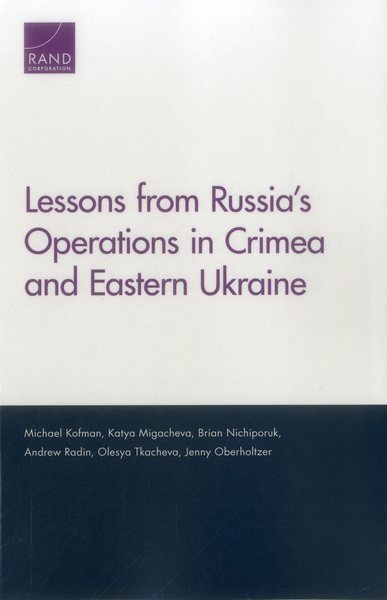 Lessons from Russia's Operations in Crimea and Eastern Ukraine, Paperback by ...
