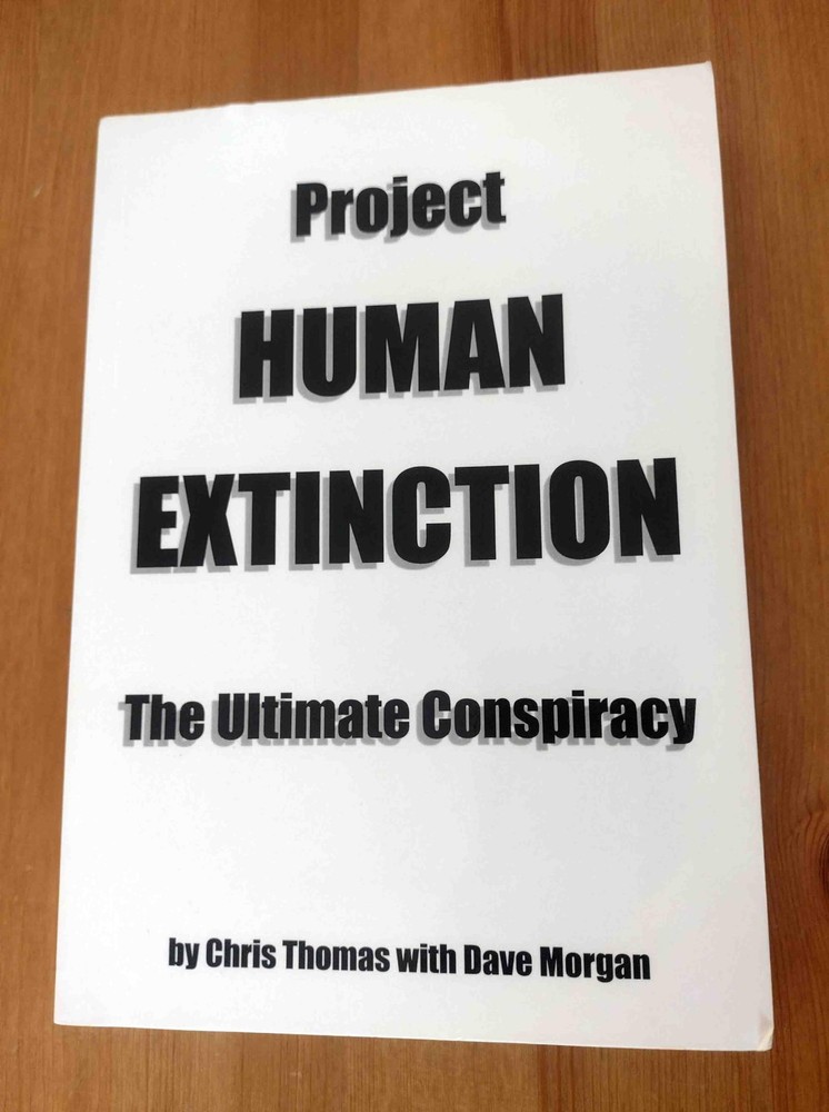 Project Human Extinction: The Ultimate Conspiracy