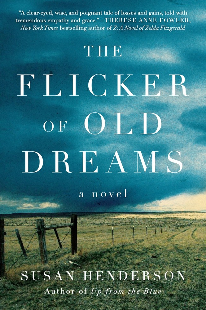 The Flicker of Old Dreams: A Spur Award Winner about Loyalty and Resilience ...