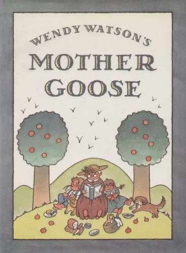 Wendy Watson's Mother Goose - Hardcover, by Watson Wendy - Very Good b