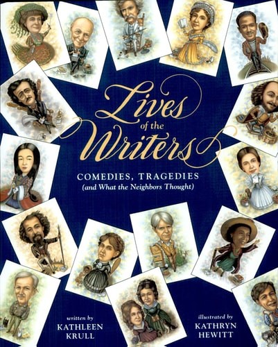 Lives of the Writers: Comedies, Tragedies (and What the Neighbors Thought) by Kr