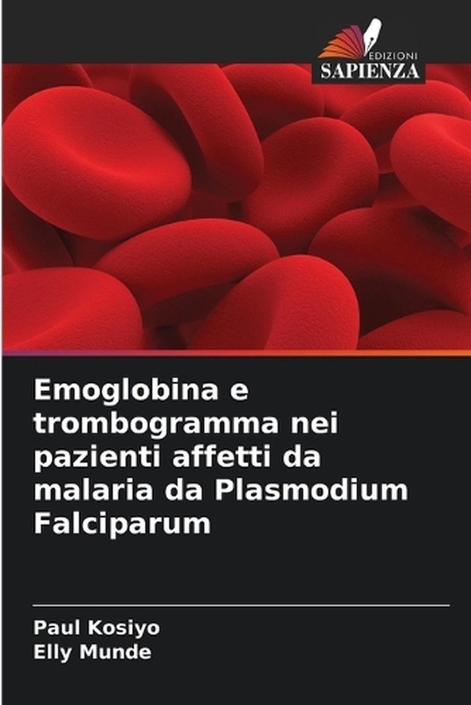 Emoglobina e trombogramma nei pazienti affetti da malaria da Plasmodium Falcipar