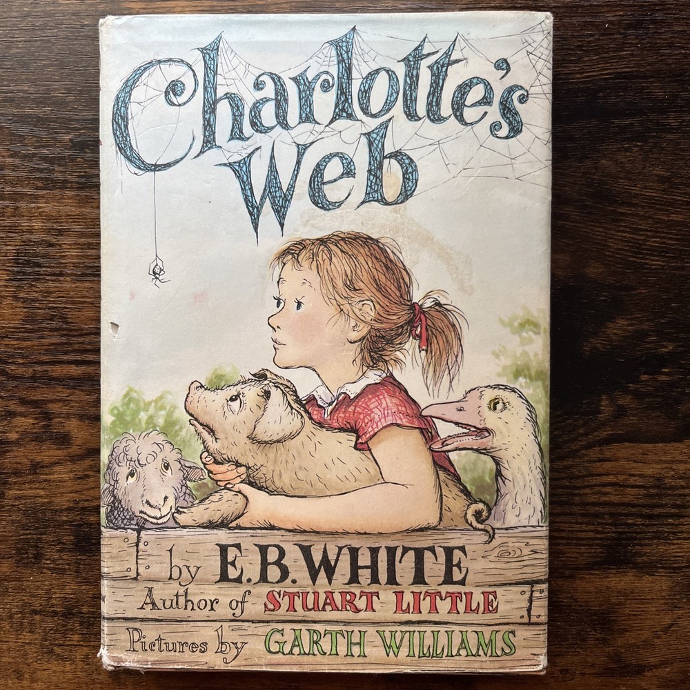Charlotte’s Web by E.B. White—Vintage Hardcover w/Dust Jacket
