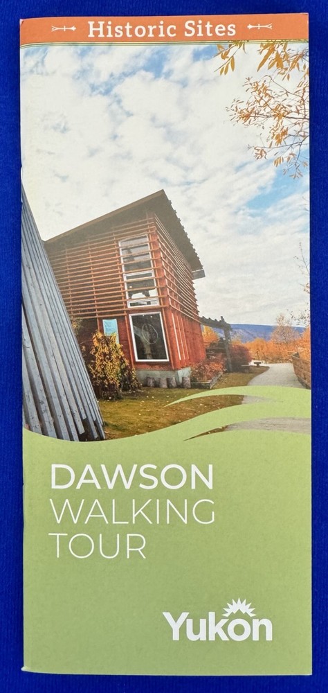 2020 Dawson Walking Tour Historic Sites Klondike Yukon Canada Brochure