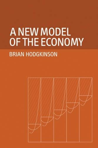 Brian Hodgkinson A New Model of the Economy (Hardback)