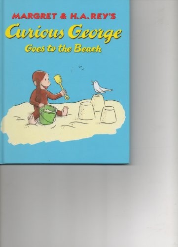 Curious George Goes to the Beach, margaret-h-a-rey-s