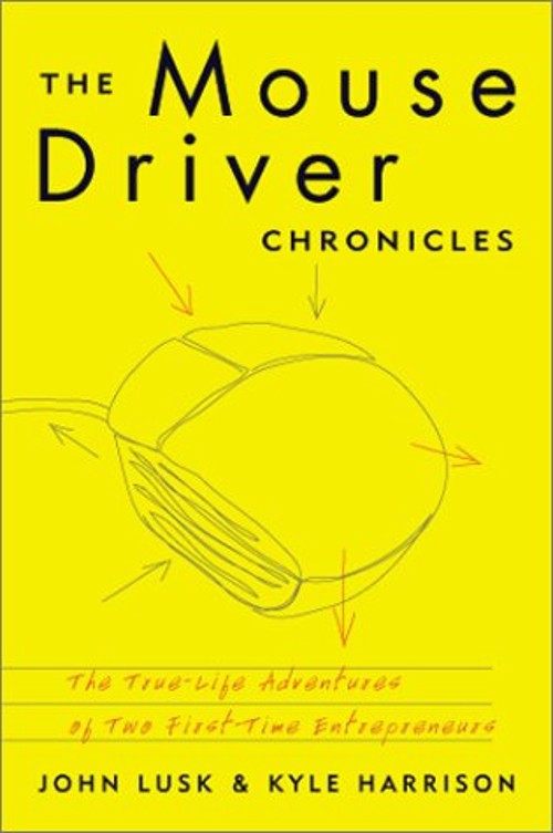 Mousedriver Chronicles : The True - Life Adventures of Two First-Free US Delivery | ISBN:0738205737