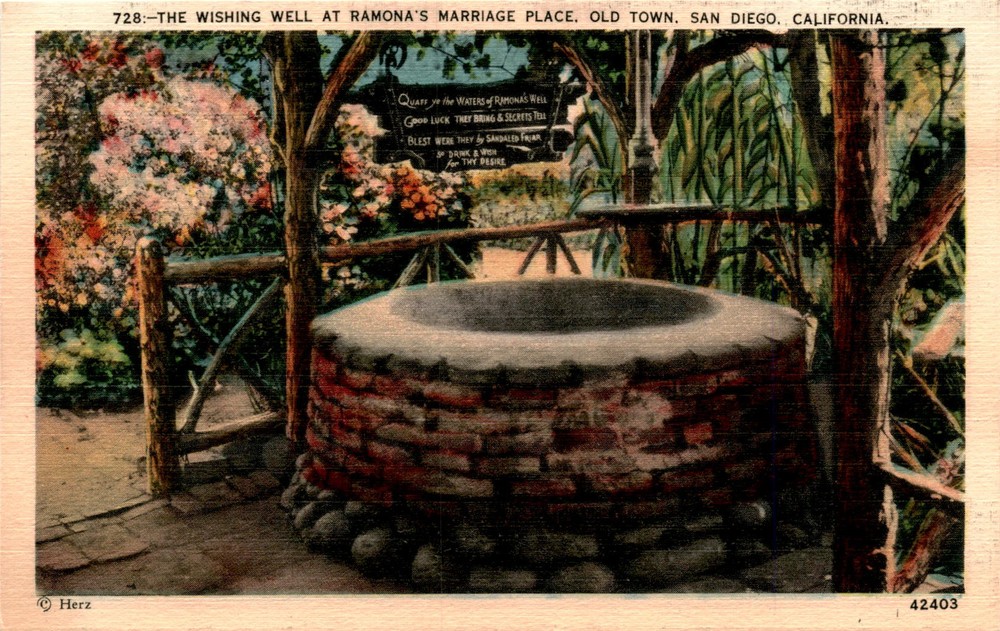 Wishing Well, Ramona's Marriage Place, Old Town, San Diego, California. Postcard