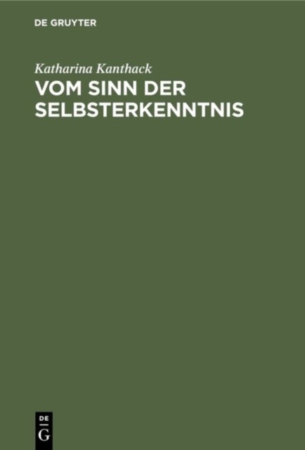 Vom Sinn der Selbsterkenntnis by Katharina Kanthack HARDBACK (GERMAN)