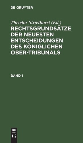 Rechtsgrundsätze Der Neuesten Entscheidungen Des Königlichen Ober-Tri (Hardback)
