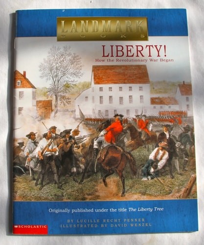 Liberty!: How the Revolutionary War began (Landmark books) by Penner, Lucille Re