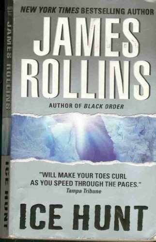 Ice Hunt - Paperback, by Rollins James - Very Good
