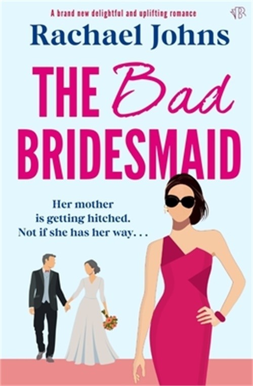 The Bad Bridesmaid (Paperback or Softback)